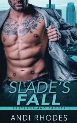 Slade's Fall: Bastards and Badges