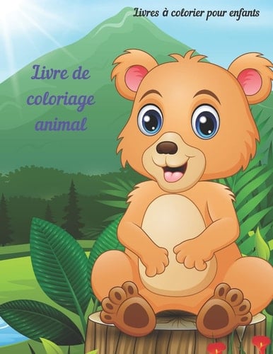 Livre de coloriage animal - Livres à colorier pour enfants Livre de Coloriage Pour Les Jeunes Garçons Et Filles