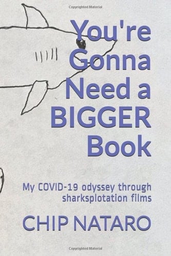 You're Gonna Need a Bigger Book My COVID-19 Odyssey Through Sharksplotation Films
