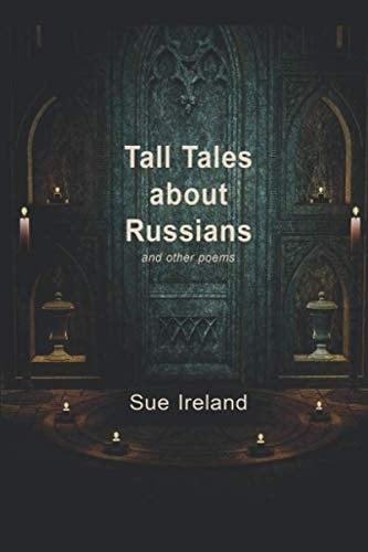 Tall Tales About Russians: and other poems