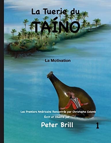 La Tuerie du TAÍNO La Motivation