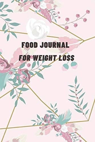 Food Journal for Weight Loss: When you eat more calories than you burn, you gain weight. Counting calories can help you eat fewer calories and lose weight.6 x 9 in with 120 pages
