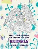 Adult Coloring Book for Pencils and Pens - Animals - Under 10 Dollars