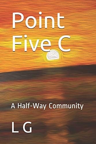 Point Five C A Half-Way Community