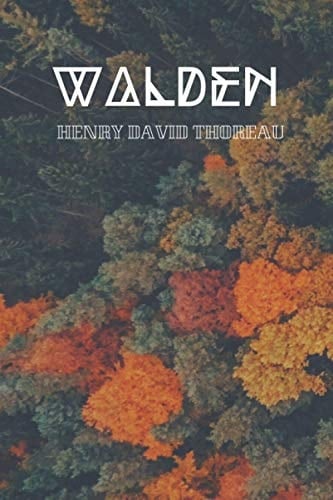 Walden: "Life In The Woods" 2020 New Cover Edition Global Classic Novel
