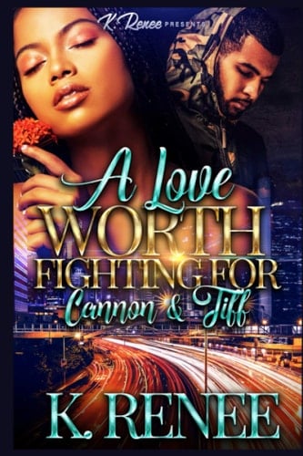 A Love Worth Fighting For Cannon & Tiff