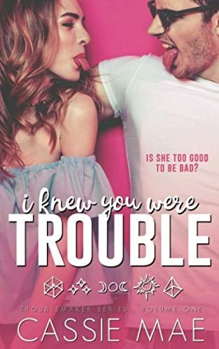 I Knew You Were Trouble