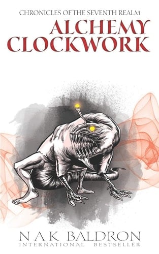 Alchemy Clockwork (Chronicles of the Seventh Realm)