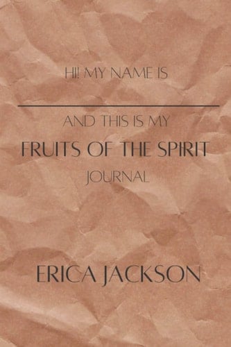 Hi, my name is ______ and this is my Fruits of the Spirit Journal