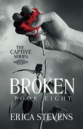 Broken (The Captive Series Book 8) The Captive Series Prequel