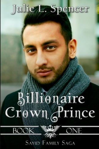 Billionaire Crown Prince Three Love Stories, Two Billionaires, and One Contested Crown.