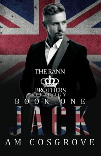 Jack: The Rann Brothers Trilogy Book One: Social Rejects Syndicate (The Rann Brothers Triolgy)