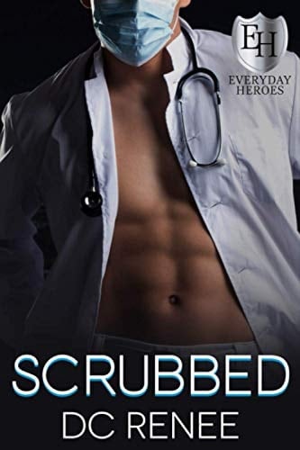 Scrubbed An Everyday Heroes World Novel