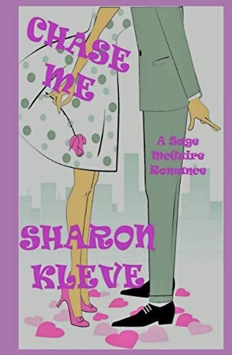 Chase Me (A Sage McGuire Romance)