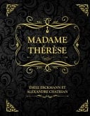 Madame Thérèse Ou les Volontaires de 92 Erckmann Chatrian