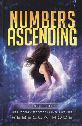 Numbers Ascending: A Dystopian Romance Thriller (Numbers Game Saga)