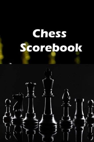 Chess Scorebook: Score Log for Chess Games
