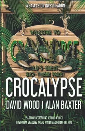 Crocalypse A Sam Aston Investigation