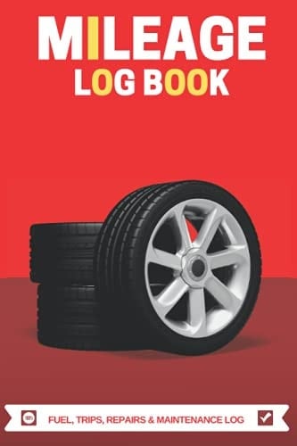Mileage Log Book: Car Tracker for Business Auto Driving Record Books for Taxes Vehicle Expense , Car Maintenance Log Book