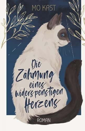 Die Zähmung eines widerspenstigen Herzens (German Edition)