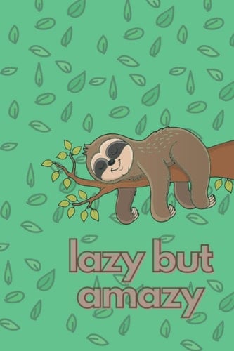 Lazy but amazy