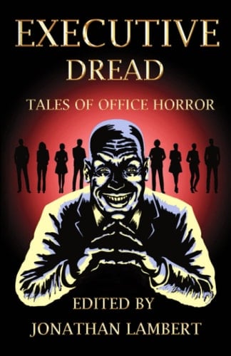 Executive Dread: Tales of Office Horror