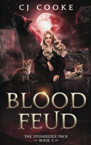 Blood Feud (The Stoneridge Pack)