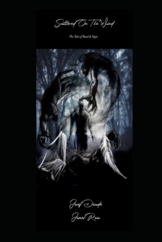 Scattered On The Wind: The Tale of Basil & Naja (Tohu Wa-Bohu)