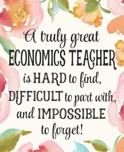 Economics Teacher Gift: An Appreciation Thank You, Retirement, or Going Away Present for Women Friends, Family or Coworkers