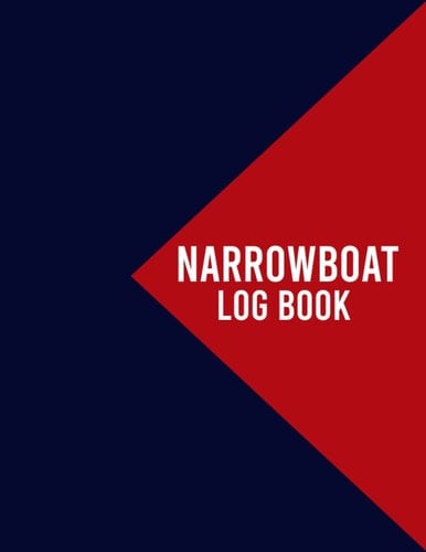 Narrowboat Log Book: Journal logbook to Record Boat and Trip Information, Boat Maintenance log, Fuel , Trip , Food and Passenger register |(8.5 x 11) Inch 110 Pages