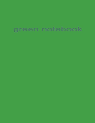 green notebook: This notebook is green.