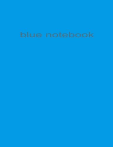 blue notebook: This notebook is blue.