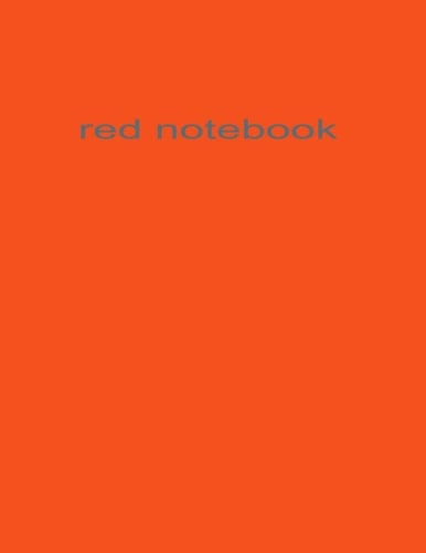 red notebook: This notebook is red.