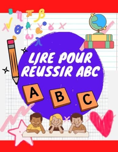 Lire Pour Réussir Abc Cahier d'Écriture des Lettres