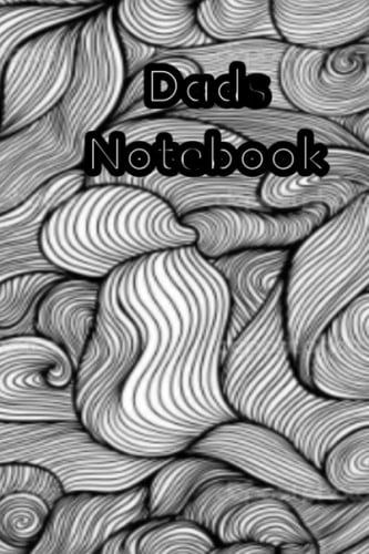 Dads Notebook: Notebook