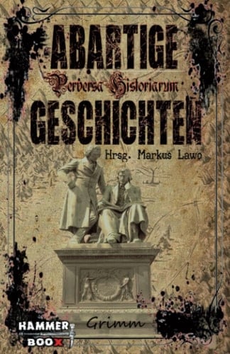 Abartige Geschichten: Grimm (German Edition)
