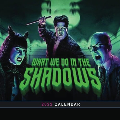 What We Do In The Shadows Calendar 2022: January 2022 - December 2022 OFFICIAL Squared Monthly Calendar, 12 Months | BONUS 4 Months 2021
