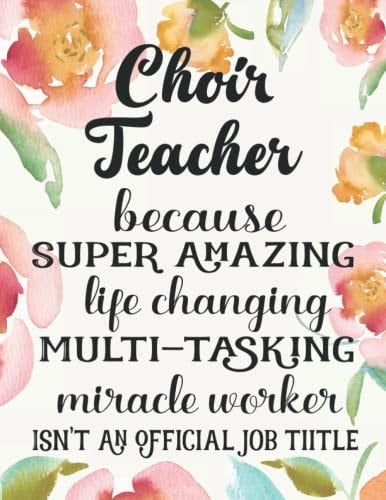 Choir Teacher Monthly Planner 2022-2023: Gifts for Women Thank You Appreciation Present for Co-Workers, Clients, Family or Friends