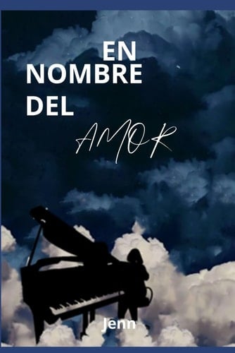 EN NOMBRE DEL AMOR (Spanish Edition)