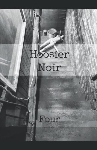 Hoosier Noir: FOUR