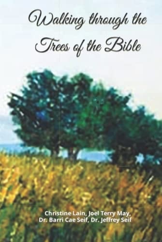 WALKING THROUGH THE TREES OF THE BIBLE