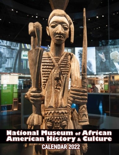 National Museum of African American History & Culture Calendar 2022: Historical Museum, Culture for lover. Mini Planner I January 2022 - December 2022 ... Calendrier12 Months | BONUS 4 Months 2021