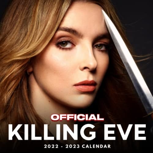 Killing Eve 2022 Calendar: OFFICIAL Killing Eve calendar 2022 Weekly & Monthly Planner with Notes Section for Alls Killing Eve Fans!-24 months - Movie tv series films calendar