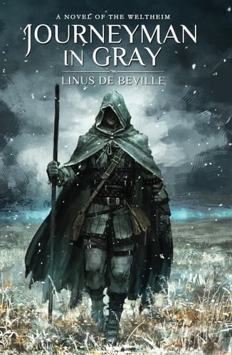 JOURNEYMAN IN GRAY: A Novel of the Weltheim