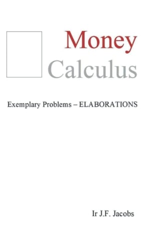 Money Calculus: Exemplary Problems - ELABORATIONS