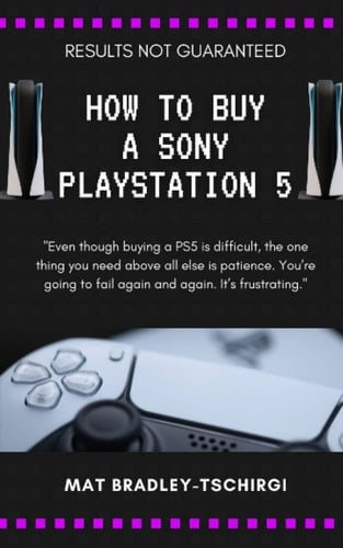 How To Buy a Sony PlayStation 5 (RESULTS NOT GUARANTEED)