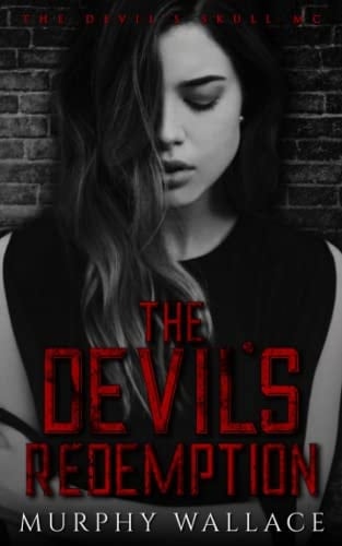 The Devil's Redemption: Blade and Sasha ~ Book 2 (The Devil's Skull MC)
