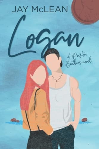 Logan - A Preston Brothers Novel: Alternate Cover (Preston Brothers (Alternate Covers))