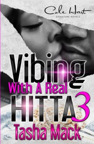 Vibing With A Real Hitta 3: An Urban Romance Finale
