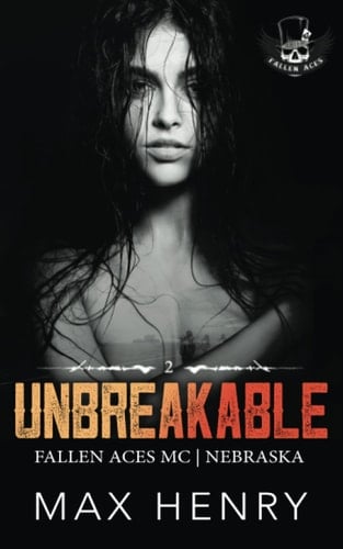 Unbreakable (Fallen Aces MC)